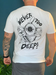 Never Too Deep Tee (white)